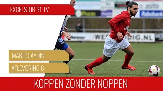 Screenshot van video Koppen zonder noppen #6 | Marco Aydin: "Excelsior'31 is de mooiste club waar ik heb gespeeld"
