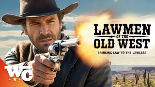 Who Brought Law to the Lawless? | Westward Destiny | Lawmen of the Old West