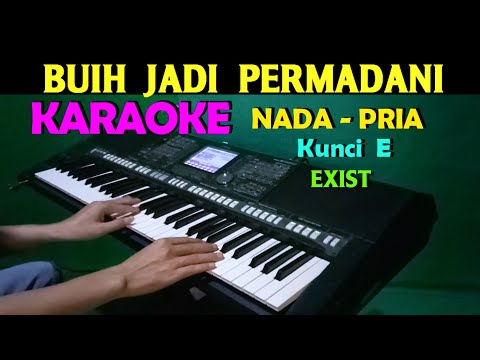 BUIH JADI PERMADANI – Exist | KARAOKE Nada Pria, HD || SlowRock