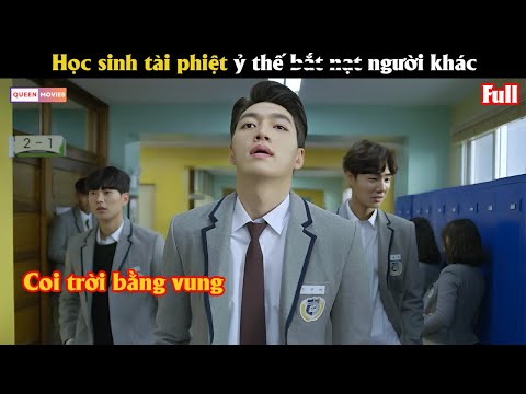 Nhóm học sinh mở tòa án trong trường để trừ.n.g ph.ạ.t kẻ b.ắ.t n.ạ.t - Review phim Hàn