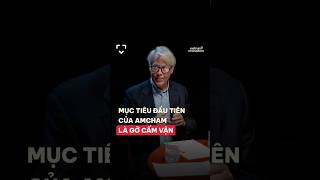 Mục tiêu đầu tiên của AmCham là gỡ cấm vận