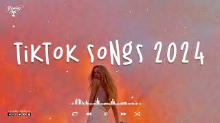 Tiktok songs 2024 🔥 Tiktok viral songs ~ Tiktok music 2024