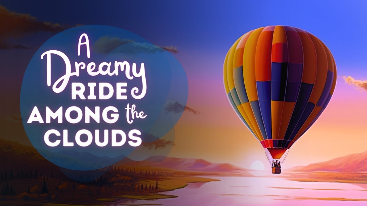 Magical Story for Sleep A Dreamy Ride Among the Clouds Bedtime Story for Grown Ups