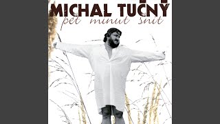 Michal Tučný - Dnešní noc bude dlouhá