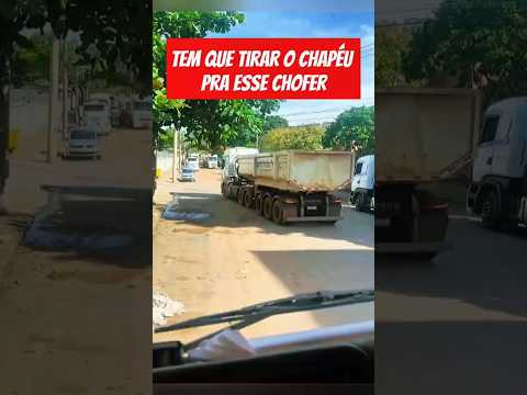 TEM QUE TIRAR O CHAPÉU PRA ESSE CHOFER #caminhão #caminhoneiro #motorista