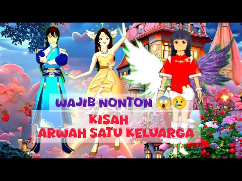 ARWAH SATU KELUARGA-DRAMA SAKURA SCHOOL SIMULATOR #sakuraschoolsimulator #dramasakuraschoolsimulator
