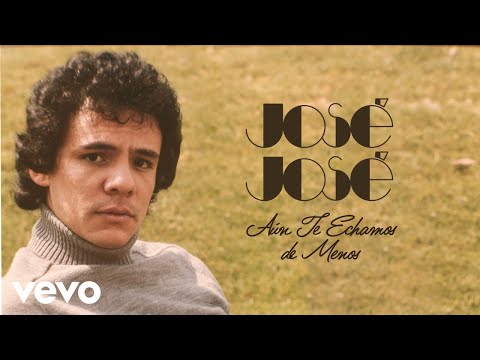 José José - ¿Y Qué? (Mix 2024 [Cover Audio])