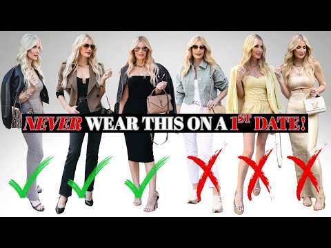 5 Things To NEVER Wear Or Do on a First Date & What to Wear & Do Instead | Fashion Over 40