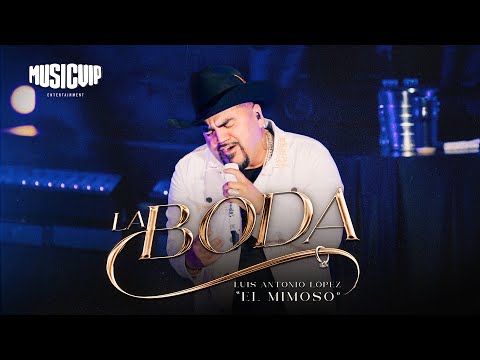 El Mimoso - La Boda - (Video Oficial)