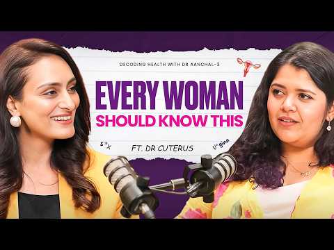 Why are women shy about their bodies ! Female body & sexual health with Dr. Cuterus