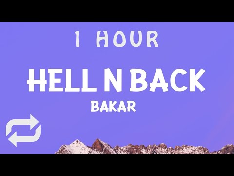[ 1 HOUR ] Bakar - Hell N Back Sped up (Lyrics)