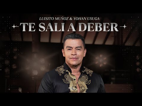 Te Salí A Deber – Luisito Muñoz, Yohan Usuga (Video Oficial)