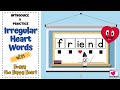 Understanding Irregular Words and Spelling