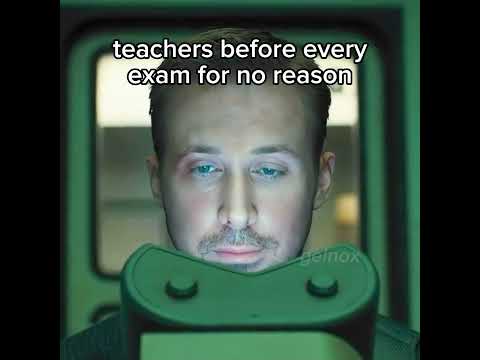 Teachers be like