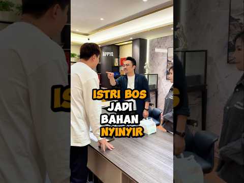 Istri Bos Jadi Bahan Nyinyir #suamiistri #pernikahan #respek