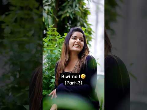 Biwi no.1🤣 (Part-3) #shorts #comedy #crazy_anji