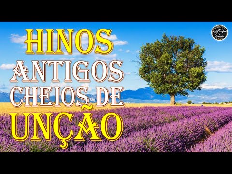 Hinos da Harpa Ao Vivo - Hinos Antigos Cheios de Unção - Os Melhores Hinos