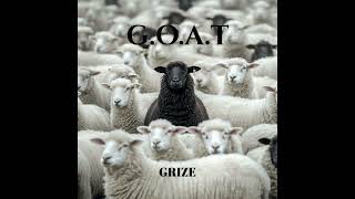 GRIZE | G.O.A.T | Prod. By: @prodbyinner