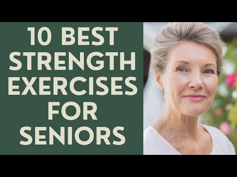 Seniors: The 10 Best Strength Exercises