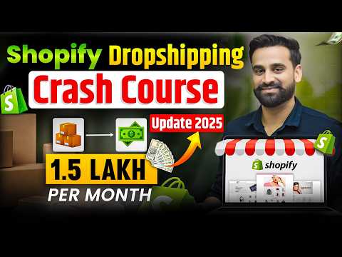 Shopify Dropshipping Crash Course | Shopify Dropshipping Tutorial For Beginners 2025 || Hindi