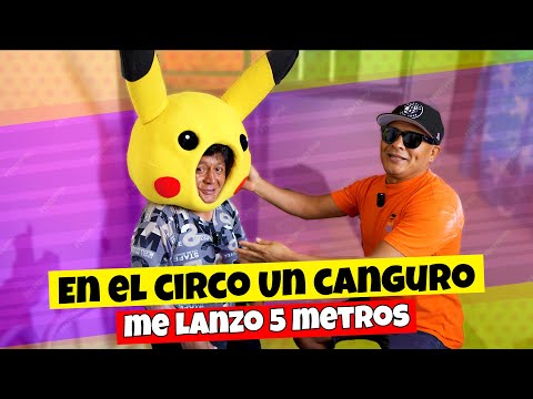 Pompin: En el circo un canguro me pateo y me hizo volar 5 metros