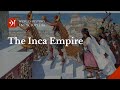 Exploring the Inca Empire's Rise and Fall