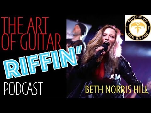 RIFFIN' w/BETH NORRIS HILL (Queen of the Ryche, Sugarbuzz, and More!)