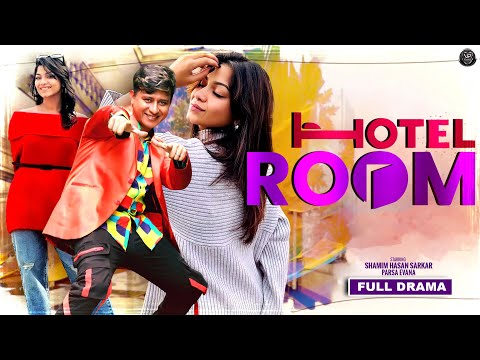 Bangla New Natok 2025 | Hotel Room | হোটেল রুম | Shamim Hasan Sarkar | Parsa Evana | Full Drama