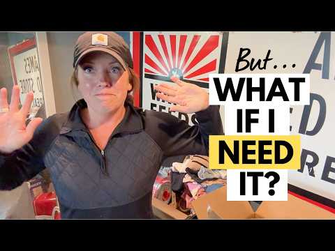 “But what if I need it?” Overcoming “Just in case” mentality