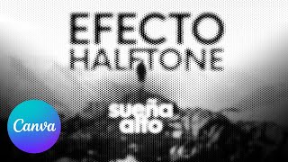 Efecto Halftone (Semitono) Canva