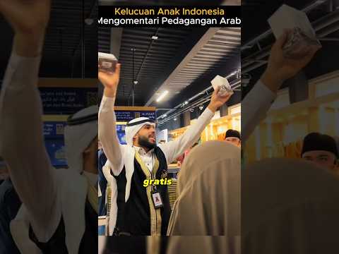 Momen Lucu Anak Indonesia Mengomentari Pedagang Arab #infounik #infodunia