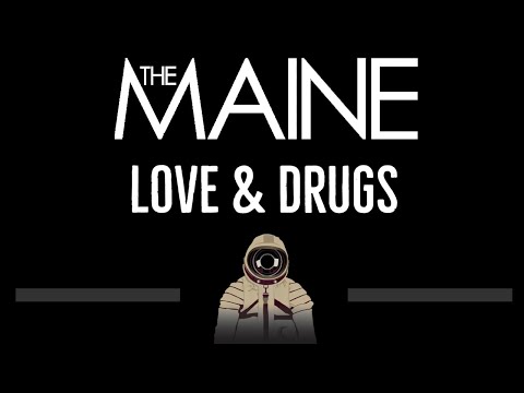The Maine • Love & Drugs (CC) 🎤 [Karaoke] [Instrumental Lyrics]