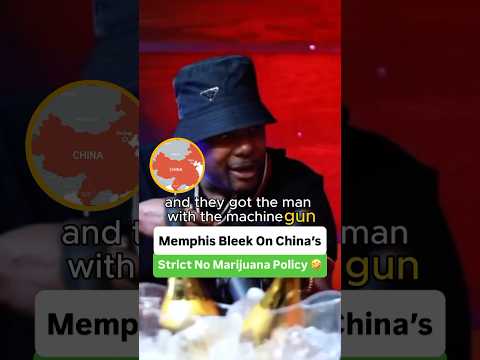 Memphis Bleek On China’s Strict No Marij**na Policy 🤣