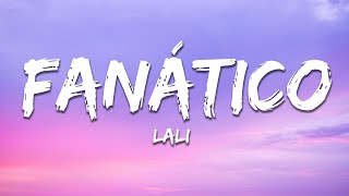 Lali - FANÁTICO (Letra / Lyrics)
