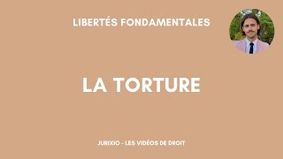 L'interdiction de la torture