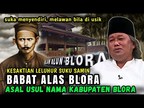 GUS MUWAFIQ TERBARU 2025 ASAL USUL NAMA BLORA BABAT ALAS BLORA  TURUNANE SUKU SAMIN
