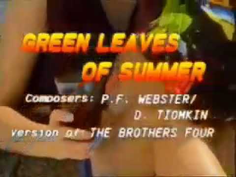 The Brothers Four – Green Leaves of Summer (Canary)