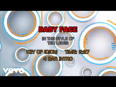 Ted Lewis – Baby Face (Karaoke)