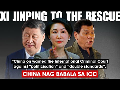 CHINA MAY BABALA SA ICC❗️XI JINPING TO THE RECUE KAY TATAY DIGONG