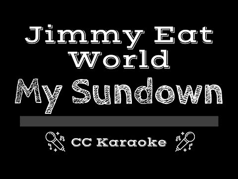 Jimmy Eat World • My Sundown (CC) [Karaoke Instrumental Lyrics]