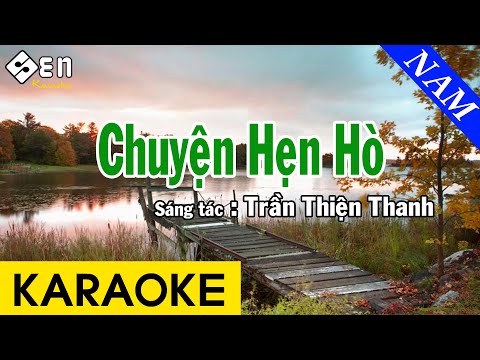 Karaoke Chuyện Hẹn Hò Tone Nam Nhạc Sống – Beat Chuẩn