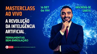 MASTERCLASS AO VIVO - AULA PRÁTICA DE IA