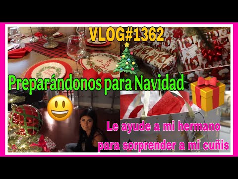 VLOG#1362PREPARANDONOS PARA NAVIDAD🎄AYUDÁNDOLE A MI BROTHER PARA SORPRENDER A MI CUÑIS😃