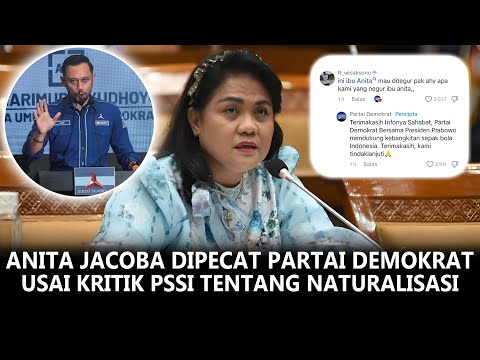 ANGGOTA DPR KOMISI X ANITA JACOBA GAH DIPECAT PARTAI DEMOKRAT USAI KRITIK PSSI TENTANG NATURALISASI