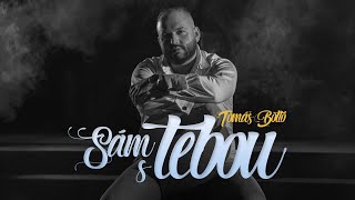 Tomáš Botló - Sám s tebou (prod. Bertok Pityu) |OFFICIAL VIDEO|