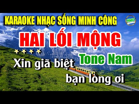 Karaoke Nhạc Trữ Tình Tone Nam Dễ Hát | Nhạc Vàng BOLERO Tuyển Chọn – HAI LỐI MỘNG