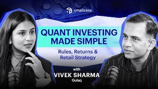 Quant Investing Made Simple | Vivek Sharma on Rules, Returns & Retail | @InvestingWithUpsurge