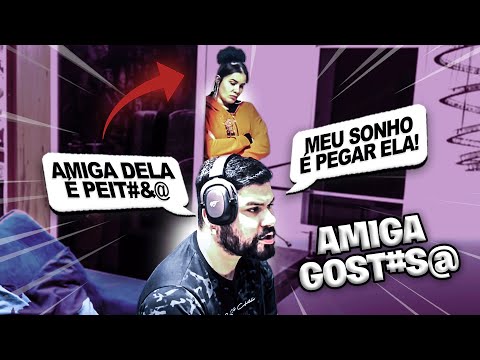 CHAMEI A AMIGA DELA DE PEIT***! (DEU RUIM)