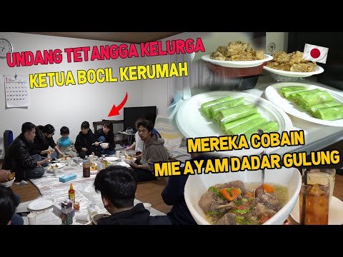 UNDANG TETANGGA DI JEPANG , KETUA KOMPLEK KERUMAHKU MAKAN MASAKAN INDONESIA ! RUKUN SELALU !