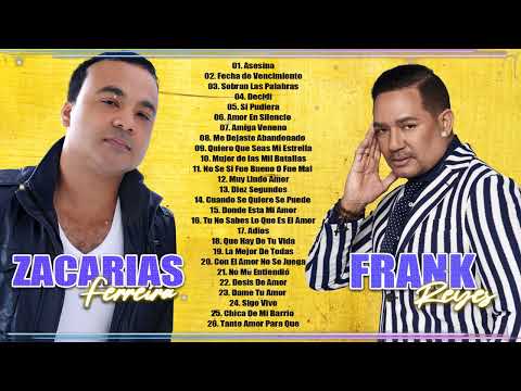 LAS 30 GRANDES CANCIONES DE ZACARÍAS FERREÍRA VS FRANK REYES MIX GRANDES ÉXITOS